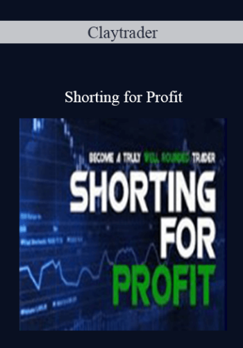 Claytrader - Shorting for Profit