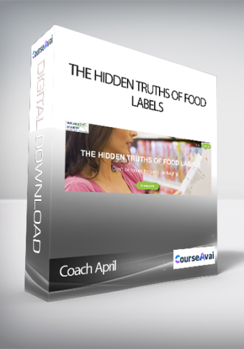 Coach April – THE HIDDEN TRUTHS OF FOOD LABELS