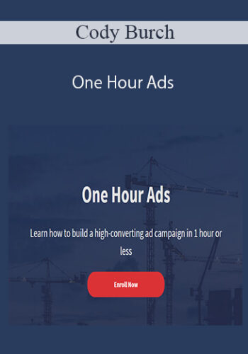 Cody Burch – One Hour Ads