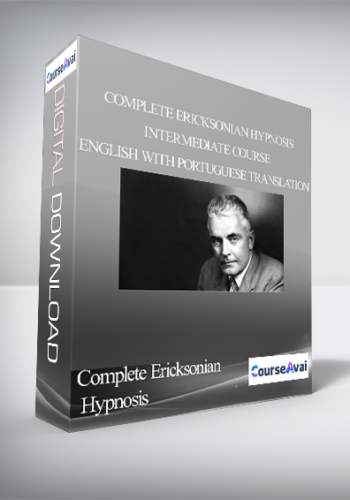 Complete Ericksonian Hypnosis - Intermediate course - English with Portuguese translation