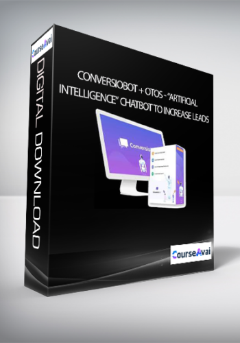ConversioBot + OTOs – “Artificial Intelligence” Chatbot To Increase Leads
