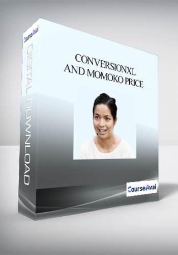 Conversionxl and Momoko Price - Product Messaging & Sales Page Copywriting