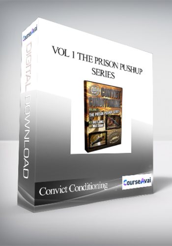 Convict Conditioning – Vol 1 The Prison Pushup Series