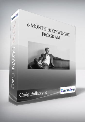 Craig Ballantyne – 6 Month Bodyweight Program