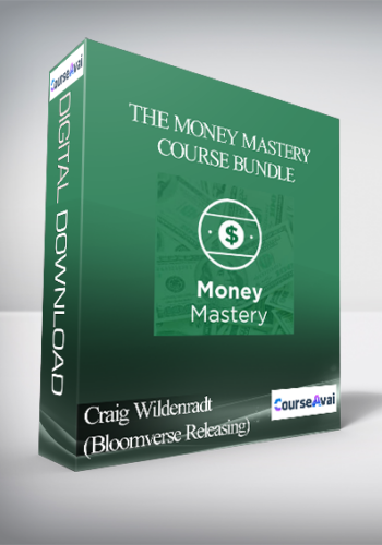 Craig Wildenradt (Bloomverse Releasing) - The Money Mastery Course Bundle