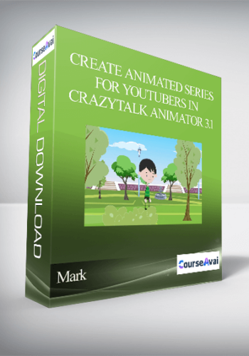 Mark – Create Animated Series For YouTubers In CrazyTalk Animator 3.1