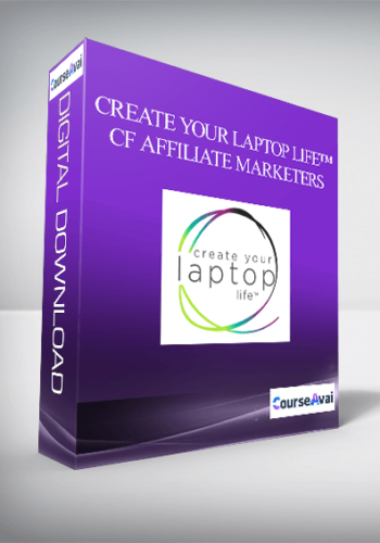 Create Your Laptop Life™ – CF Affiliate Marketers