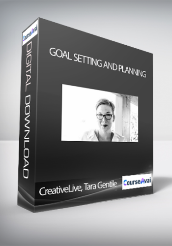 CreativeLive, Tara Gentile - Goal Setting and planning