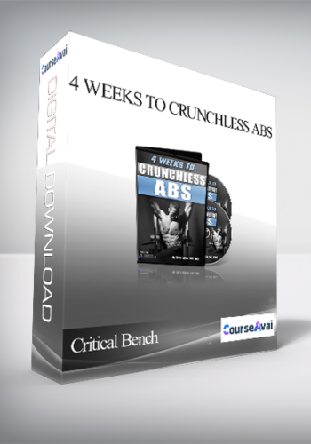 Critical Bench – 4 Weeks To Crunchless Abs