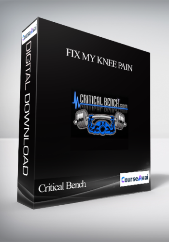 Critical Bench – Fix My Knee Pain
