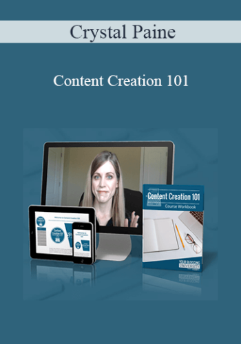 Crystal Paine – Content Creation 101