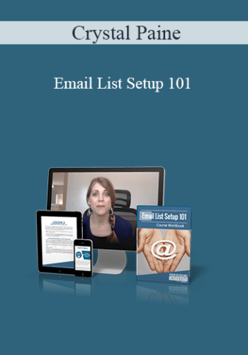 Crystal Paine – Email List Setup 101