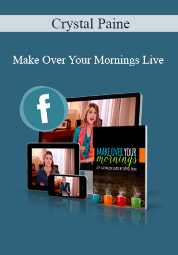 Crystal Paine – Make Over Your Mornings Live