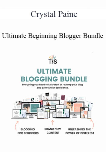 Crystal Paine – Ultimate Beginning Blogger Bundle