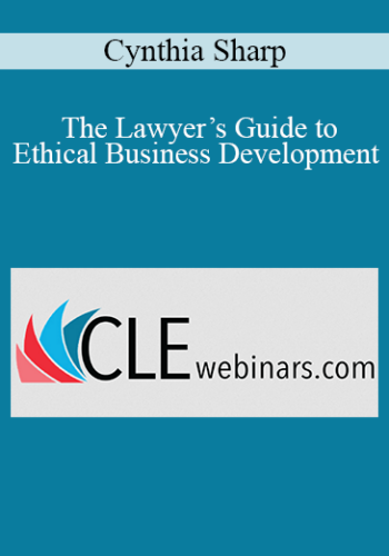 Cynthia Sharp – The Lawyer’s Guide To Ethical Business Development