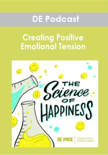 DE Podcast – Creating Positive Emotional Tension