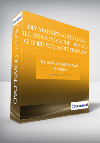 DIY Marketing Strategy Illustrated Guide + DIY Self-Guided Site Audit Template