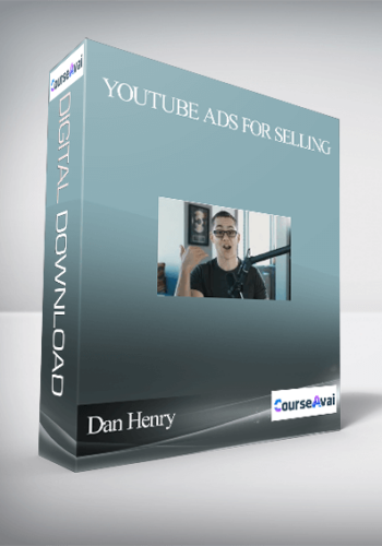 Dan Henry – YouTube Ads For Selling