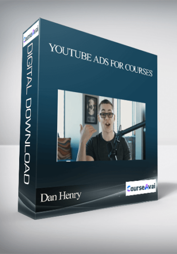 Dan Henry – YouTube Ads For Courses