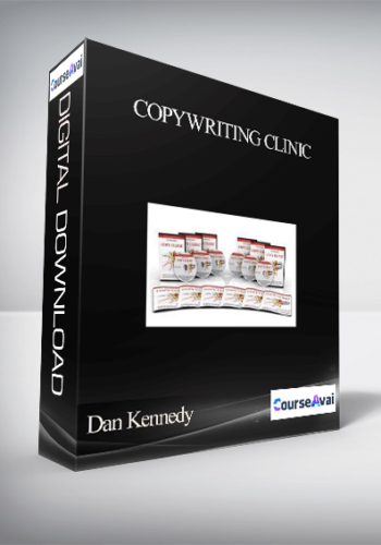 Dan Kennedy – Copywriting Clinic