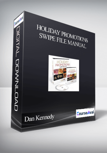 Dan Kennedy - Holiday Promotions Swipe File Manual