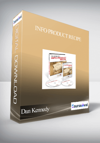 Dan Kennedy – Info Product Recipe