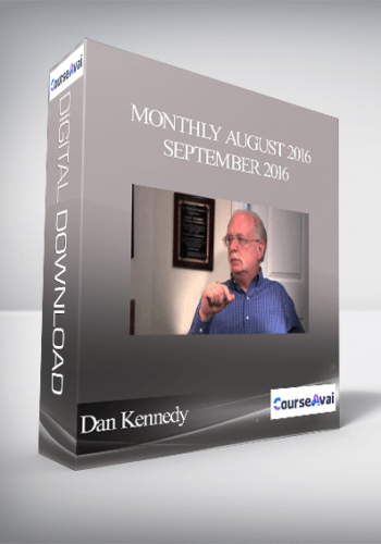 Dan Kennedy – Monthly August 2016 – September 2016