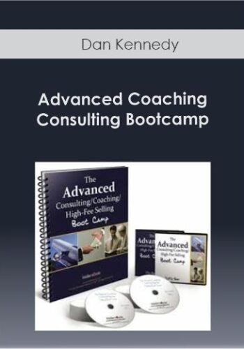 Dan Kennedy – Advanced Coaching & Consulting Bootcamp