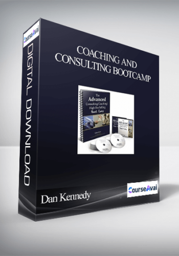 Dan Kennedy – Coaching and Consulting Bootcamp