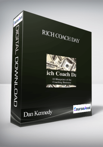 Dan Kennedy – Rich Coach Day