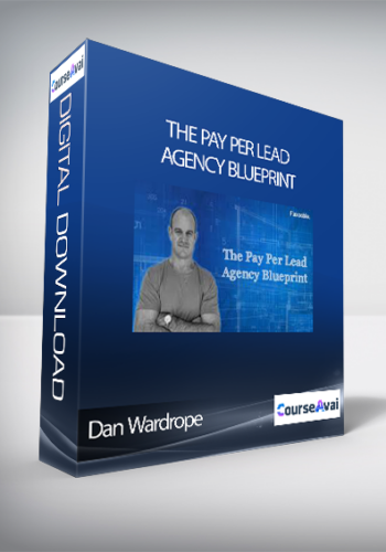 Dan Wardrope – The Pay Per Lead Agency Blueprint