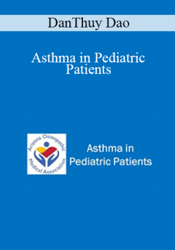 DanThuy Dao - Asthma in Pediatric Patients