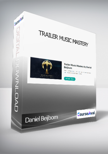 Daniel Beijbom – Trailer Music Mastery