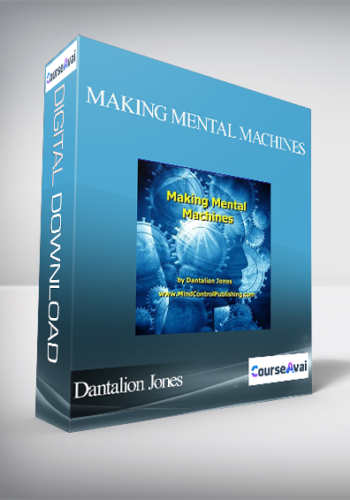 Dantalion Jones - Making Mental Machines