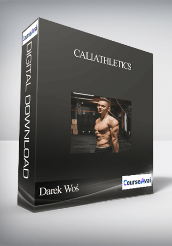 Darek Woś - Caliathletics