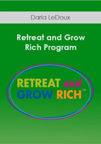 Darla LeDoux – Retreat And Grow Rich Program