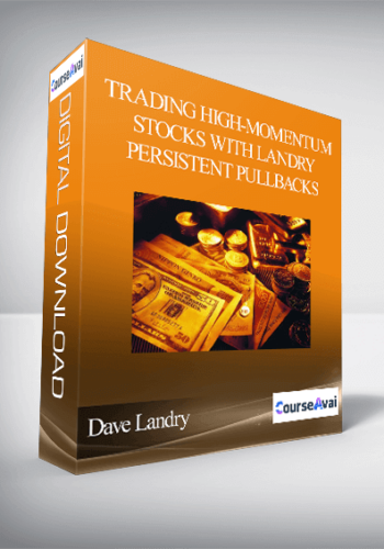 Dave Landry - Trading High-Momentum Stocks With Landry Persistent Pullbacks