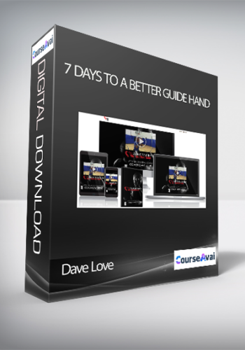 Dave Love  - 7 Days to a Better Guide Hand