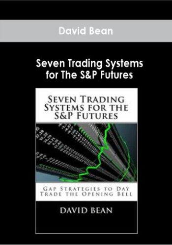 David Bean – Seven Trading Systems for The S&P Futures