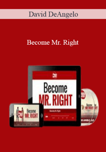 David DeAngelo – Become Mr. Right