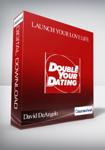 David DeAngelo – Launch Your Love Life