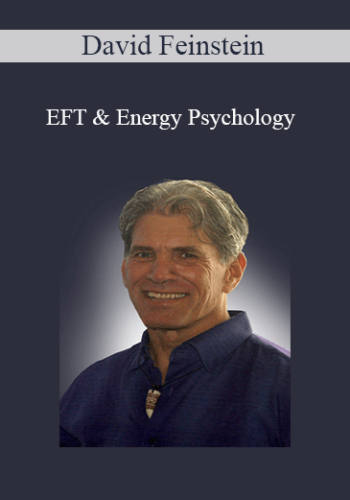 David Feinstein – EFT & Energy Psychology