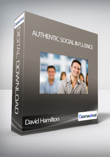 David Hamilton - Authentic Social Influence