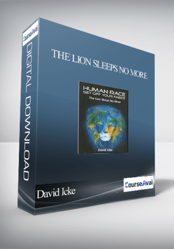 David Icke - The Lion Sleeps No More