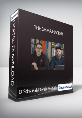 David Schlais & Derek MeMike – The SMMA Hacker