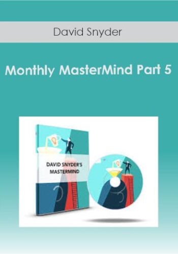 David Snyder – Monthly MasterMind Part 5