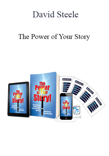 David Steele - The Power of Your Story