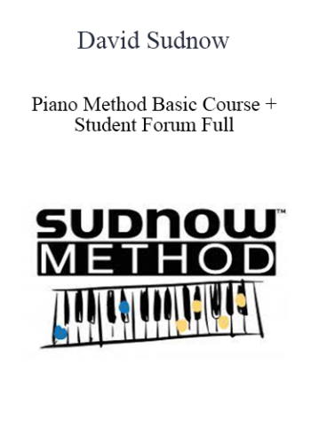 David Sudnow – Piano Method Basic Course + Student Forum Full