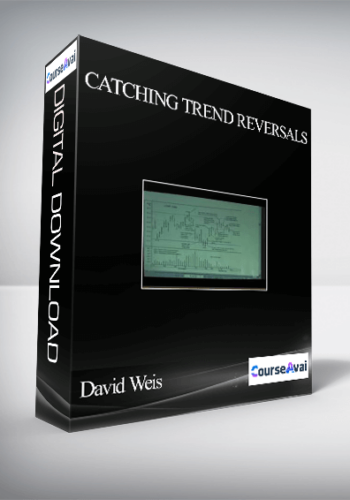 David Weis – Catching Trend Reversals