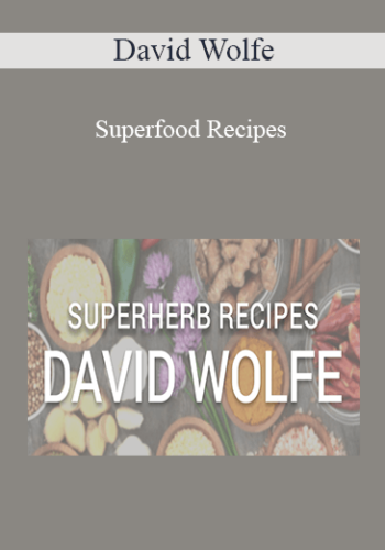 David Wolfe - Superfood Recipes